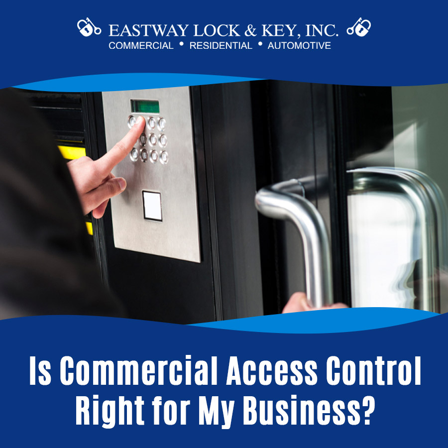 Is Commercial Access Control Right for My Business?