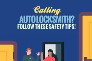 Calling an Auto Locksmith? Follow These Safety Tips! [infographic]