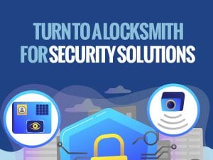 Turn to a Locksmith for Security Solutions [infographic]