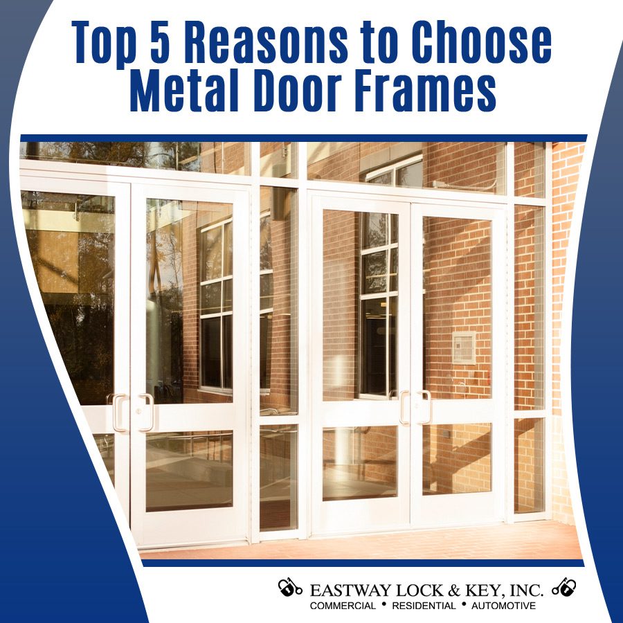 Top 5 Reasons to Choose Metal Door Frames for Your Business