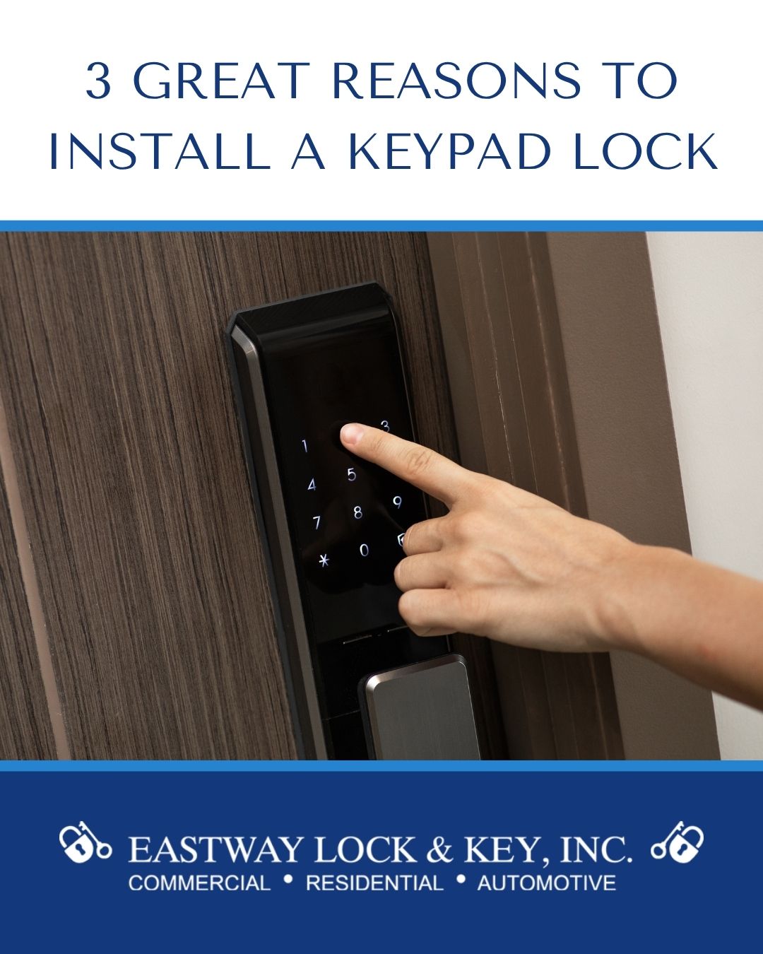 3 Great Reasons to Install a Keypad Lock